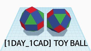 [1DAY_1CAD] TOY BALL (Tinkercad : Know-how / Style / Education)