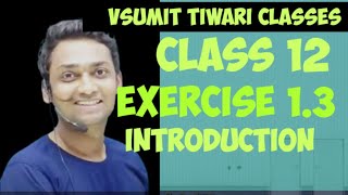 NCERT class 12 ||exercise-3||Introduction||Composition of function|| by sumit tiwari sir
