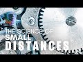 The Science Of Small Distances [Anniversary Remake]