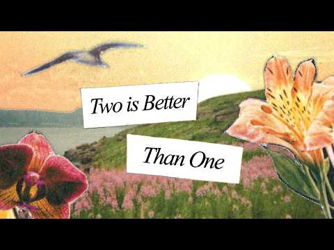 Two Is Better Than One | Ecclesiastes 4:9-12 | Jay Strother