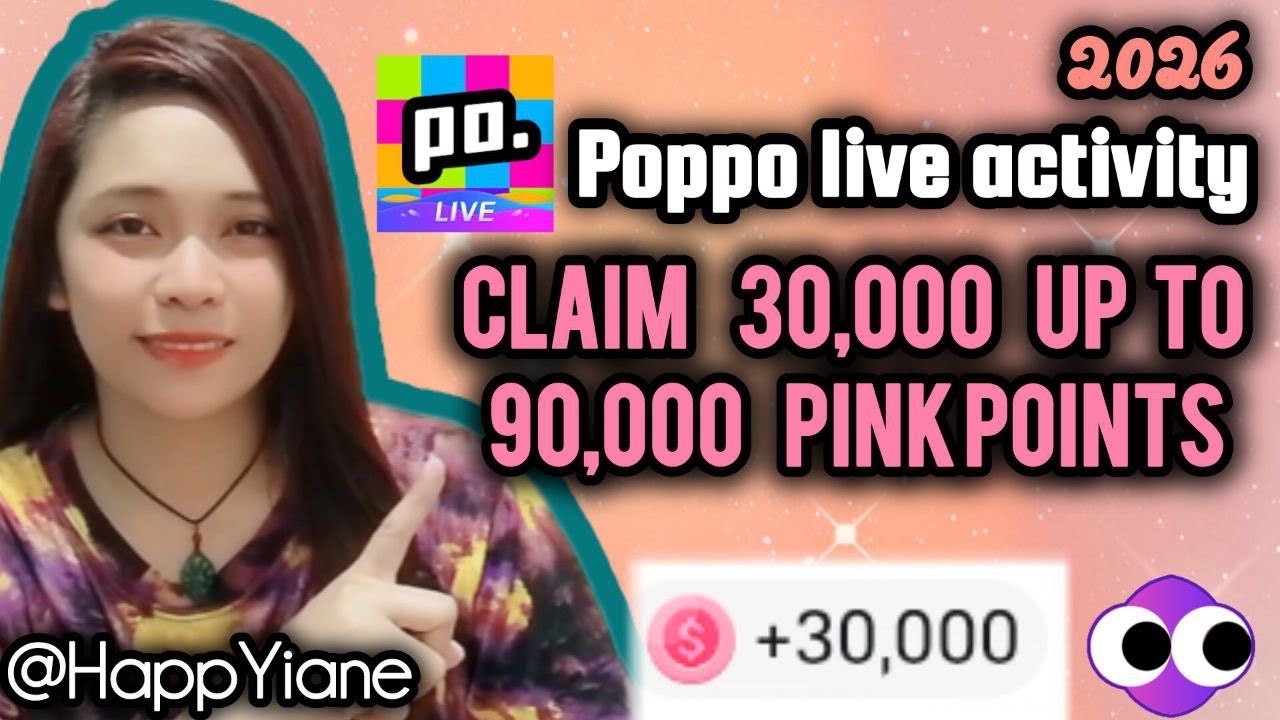 POPPO LIVE ACTIVITY 30,000 PINK POINTS TO CLAIM | Cocodp