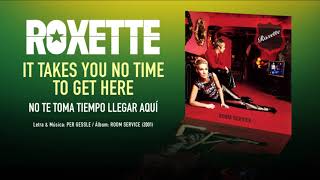ROXETTE — "It Takes You No Time to Get Here" (Subtítulos Español - Inglés)