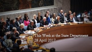 This Week at the State Department: April 28, 2017