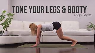 Quick Yoga For Toned Legs &amp; Booty!