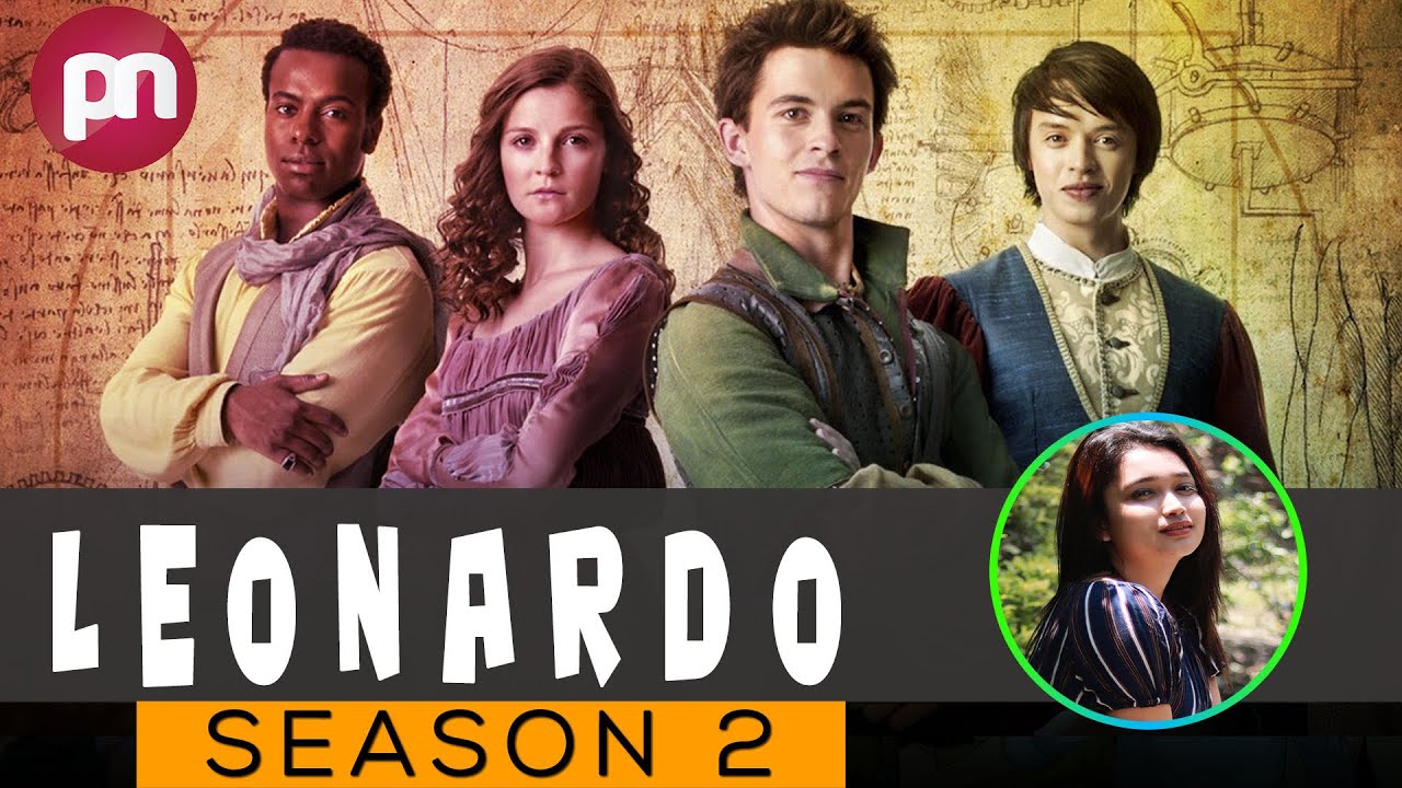 Leonardo Season 2: Possibilities To Releasing By Amazon? - Premiere ...
