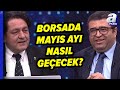 Borsa stanbulda nasl bir trend olacak zeyir doan ve baki atlan yantlad  a para