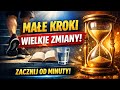 Małe kroki, wielkie zmiany: jak minuta dziennie może odmienić twoje życie