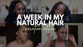 WEEK IN MY NATURAL HAIR VACATION EDITION | GHANA 2024 | YAA YAA