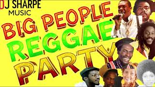 BIG PEOPLE REGGAE PARTY - ERNIE SMITH, DELROY, WILSON, KEN BOOTHE, JOHN HOLT, GREGORY ISAACS & more