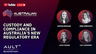 Custody and Compliance in Australia’s New Regulatory Era | Panel