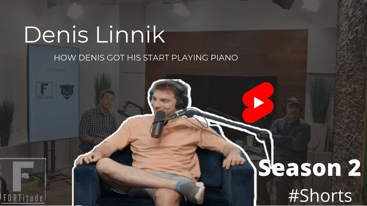 How Denis Linnik Got Started Playing Piano FORTitude FW Podcast Ft Worth