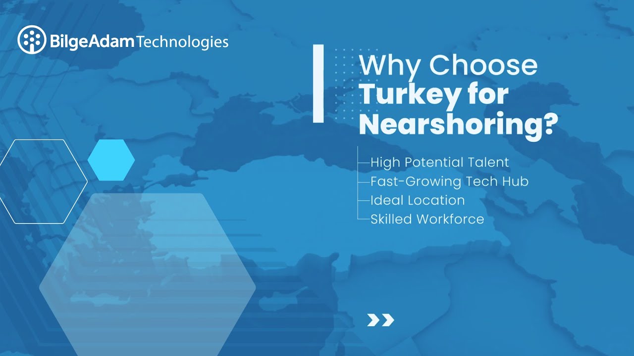 Why Choose Turkey for IT Nearshoring?