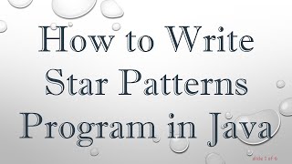 How to Write Star Patterns Program in Java