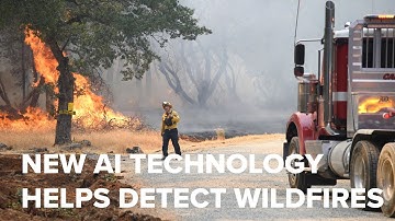 New AI technology helps detect wildfires in California