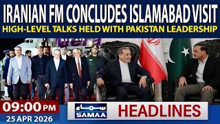 Iranian Fm Concludes Islamabad Visit High-Level Talks Held With Pakistan Leadership 9Pm Headlines
