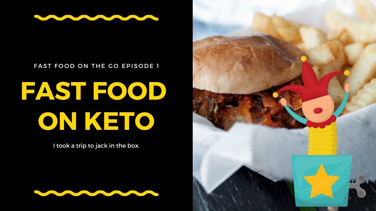 Best Fast Food on Keto Episode 1 Jack In The Box YouTube
