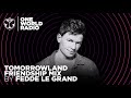 One World Radio - Friendship Mix - Fedde Le Grand