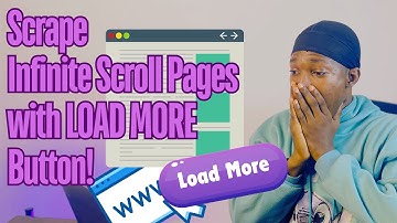 Scrape Infinite Scroll Pages with LOAD MORE Button!