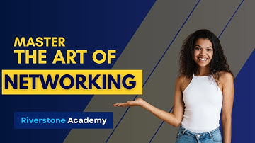 How to Master the Art of Networking for Your Career | Career tips | Riverstone Academy Training