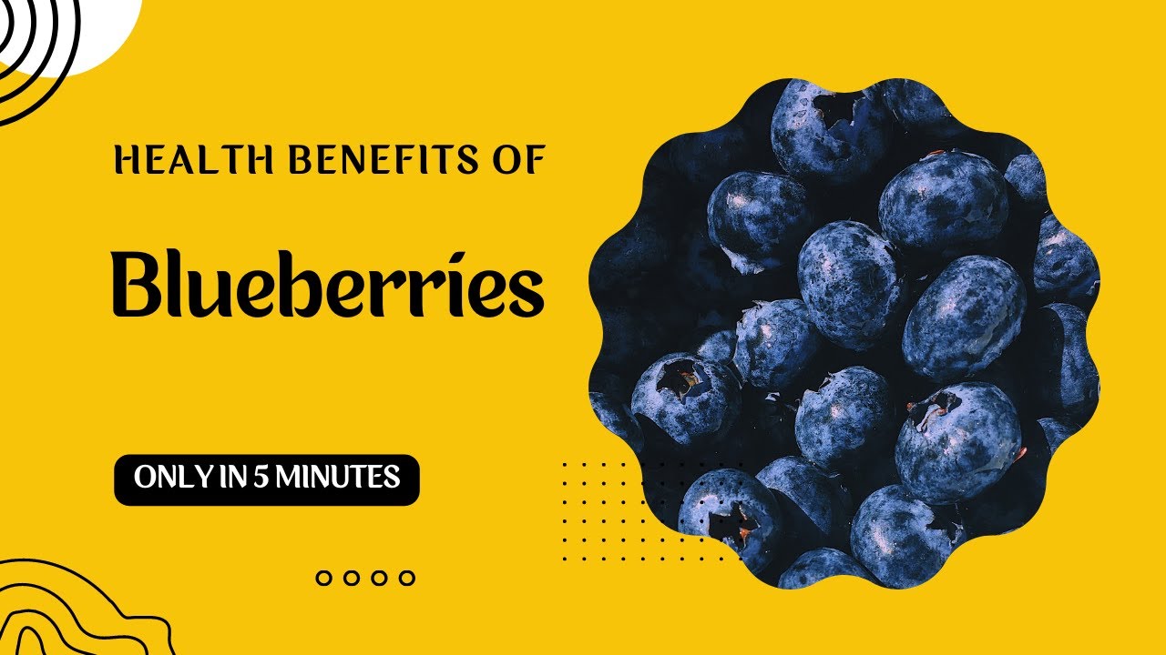 Health Benefits of Blueberries YouTube