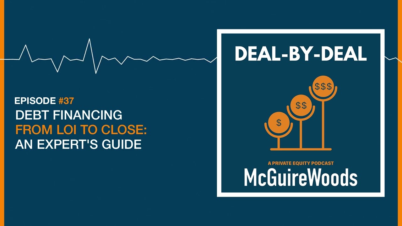 Debt Financing From LOI to Close: An Expert’s Guide