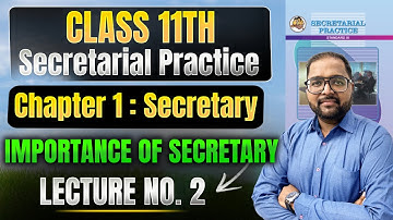 Class 11th SP | Chapter 1 Secretary | Lecture 2 | #class11thsecretarialpractice #spclass11th
