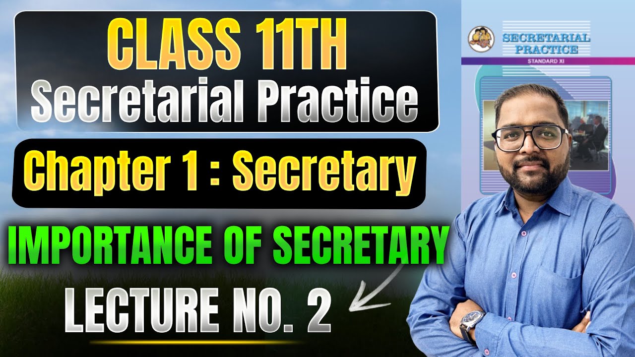 Class 11th SP | Chapter 1 Secretary | Lecture 2 | 