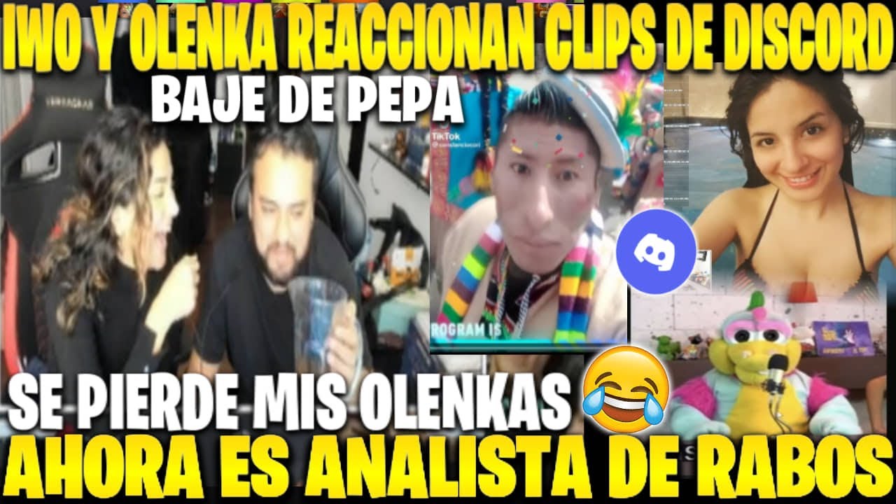 🔥IWO Y OLENKA REACCIONAN CLIPS DE DISCORD😂SE PIERDE MIS OLENKAS🤣