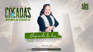 Edificando tu dia | Seguimos Rumbo a Creadas