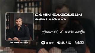 Azer Bülbül Canın Sağolsun Yasso Mix & Samet Ervas - - - - 