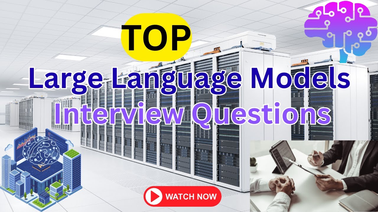 Large Language Models (LLMs) - Top 200 MNC Interview Questions and Answers