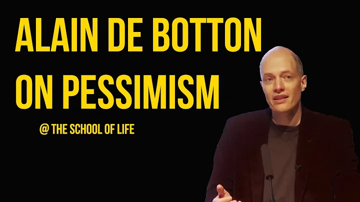 Alain de Botton on Pessimism - DayDayNews