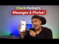 Check your partners secrete messages and photos on your phone remotely