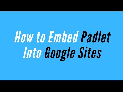 How to Embed Padlet Walls Into Google Sites - Two Options