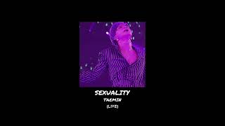 Sexuality - TAEMIN (live) slowed & reverb