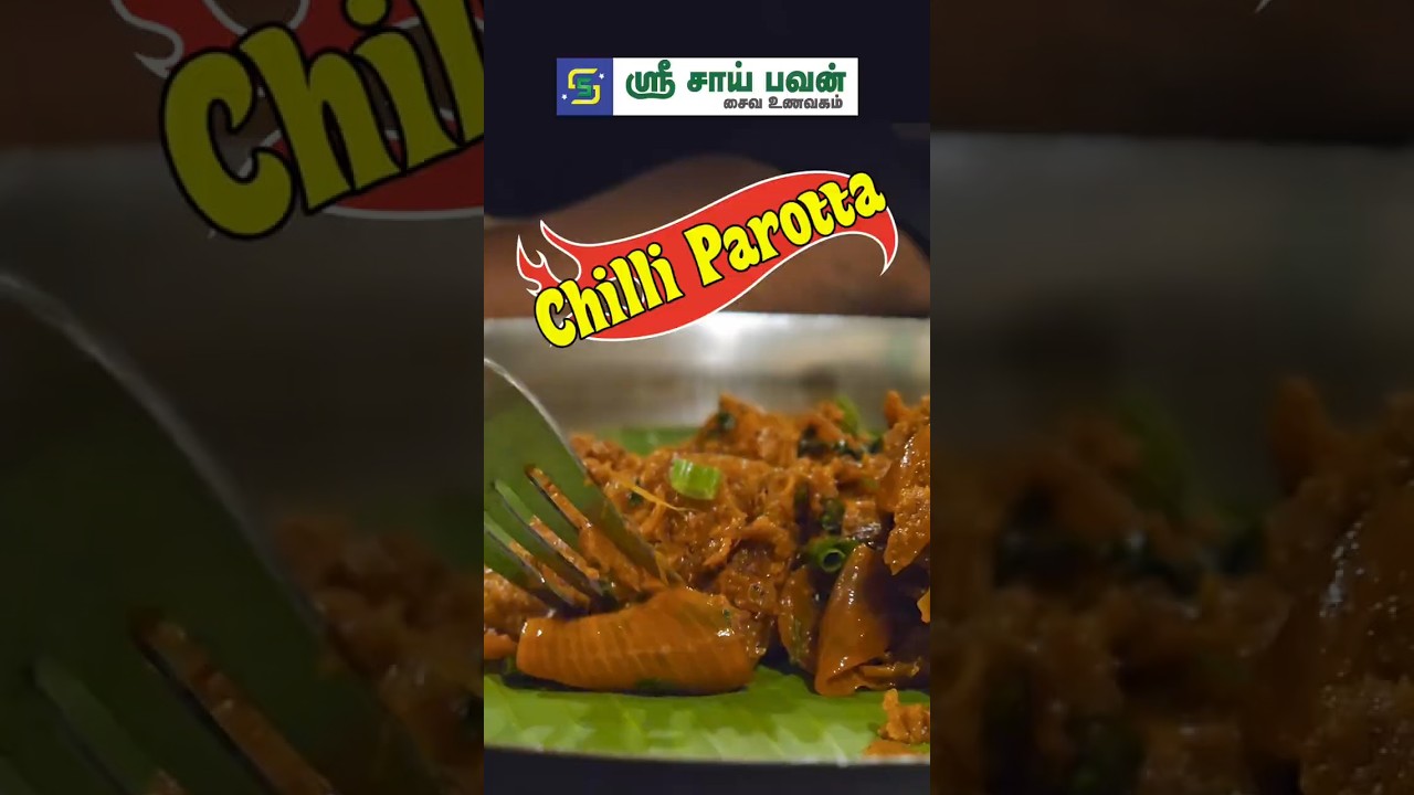 Crispy Chilli Parotta Special at Sri Sai Bhavan Thanjavur 