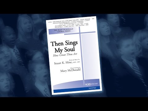 Then Sings My Soul - How Great Thou Art