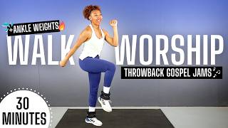 30 Minute Gospel WALK WORKOUT with ankle weights