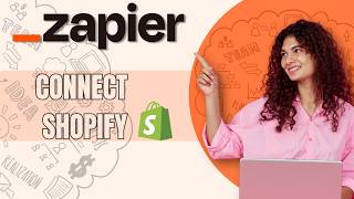 How to Connect Shopify to Zapier | Step-by-Step Guide 2026