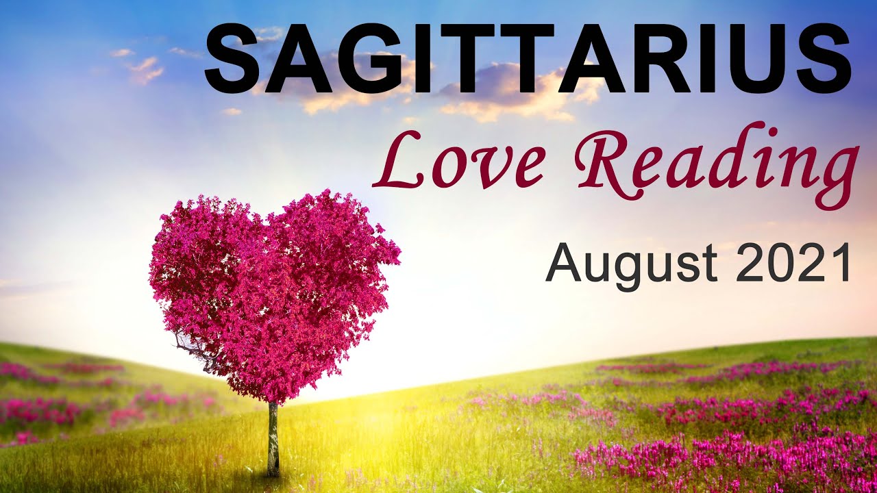 SAGITTARIUS LOVE READING - AUGUST 2021 "A PEACEFUL RESOLUTION SAGITTARIUS: CALM IS RESTORED"