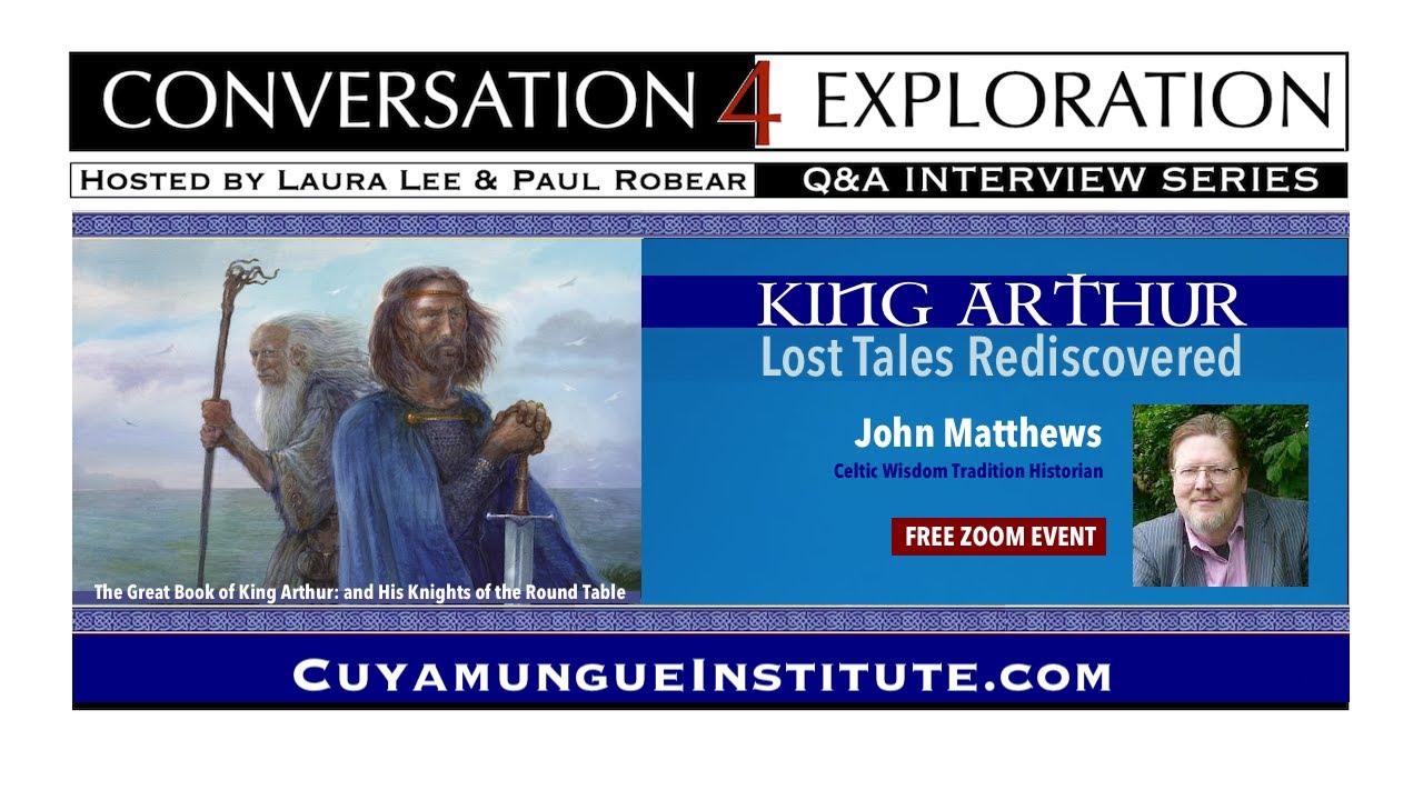 KING ARTHUR: Lost Tales Rediscovered - John Matthews