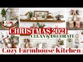 KITCHEN CHRISTMAS DECORATING! COZY FARMHOUSE CHRISTMAS DECOR 2021