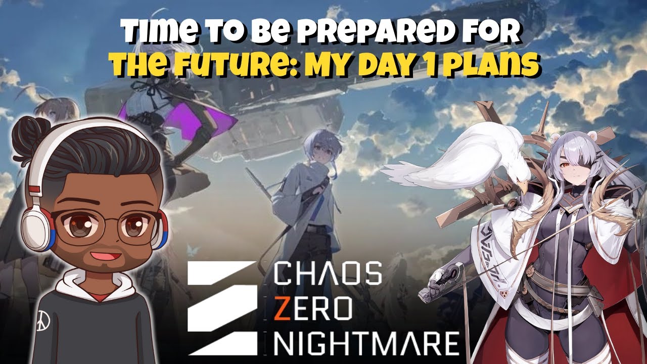 Chaos Zero Nightmare Global Launch: My Day 1 Plans! Prep For the Future!