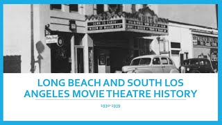 Long Beach and South L. A. County movie theatre history 1930-1939