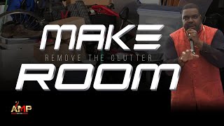 MAKE ROOM | APOSTLE M. PICKETT