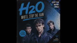 H20   '' Who'll Stop The Rain ''    ( 1984 )    ( Scottish Import Single )