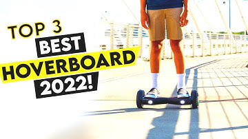 Top 3 Best Hoverboard 2022!🔥✅