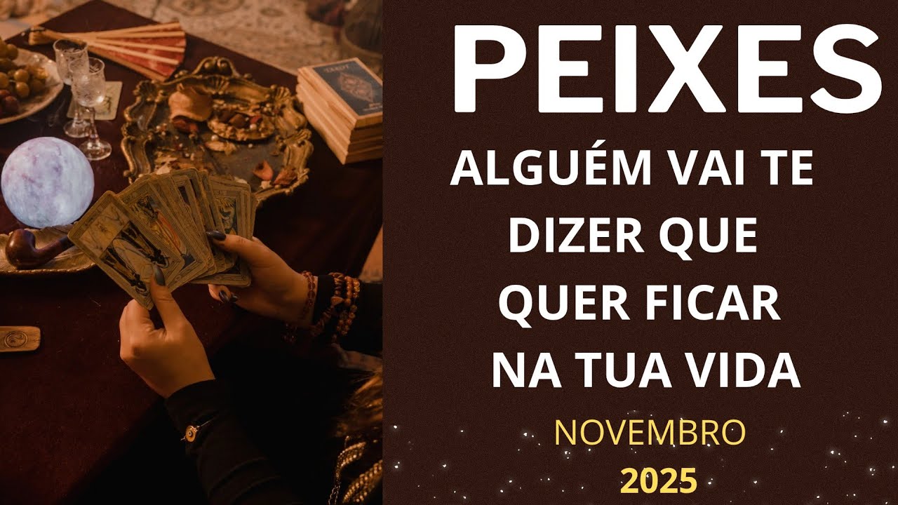 ♓️😮PEIXES ALGUÉM VAI TE DIZER QUE QUER FICAR NA TUA VIDA