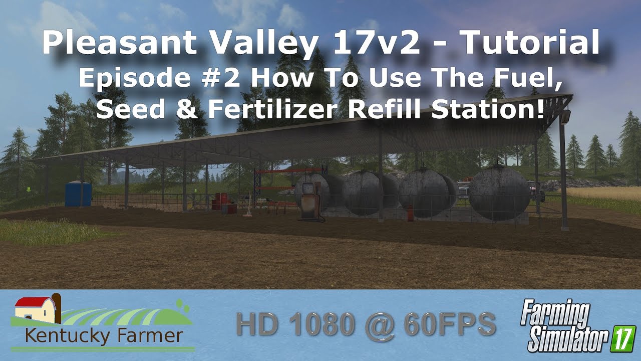 Pleasant Valley 17 V2 Tutorial How To Use The Fuel, Seed & Fertilizer