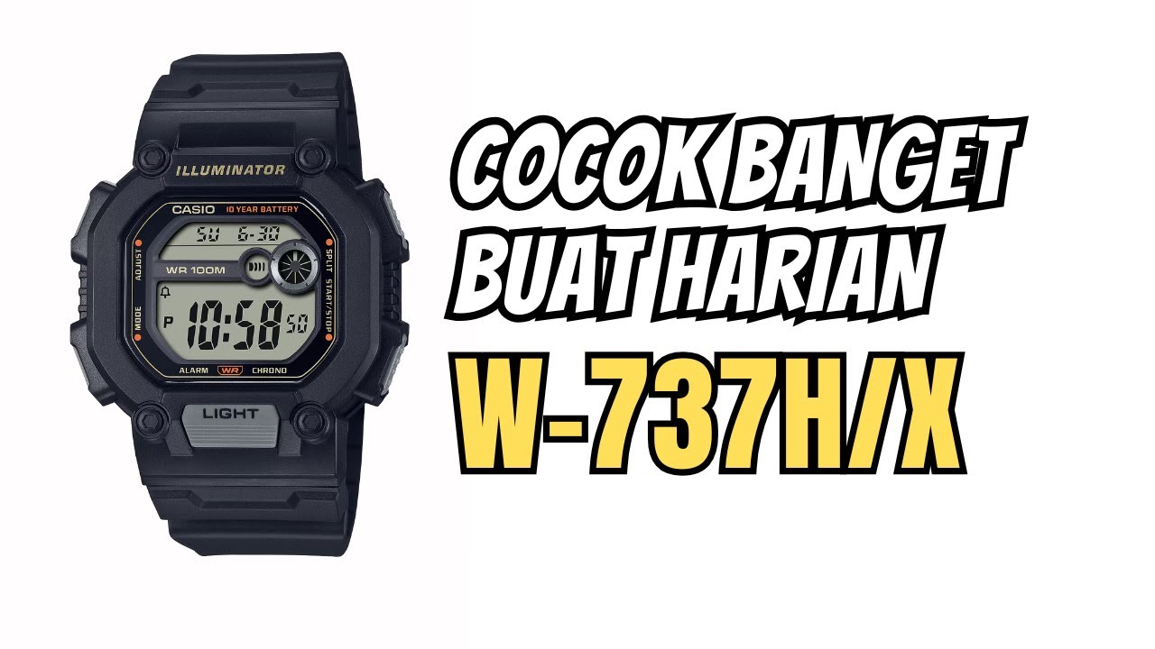 Jam Tangan Harian dengan Fitur Timer dan Stopwatch Modern - Review Casio W-737 / W-737HX